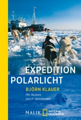 Expedition Polarlicht - Klauer, Björn