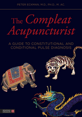 The Compleat Acupuncturist - Peter Eckman