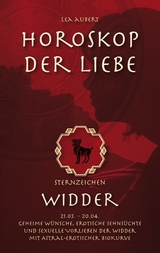 Horoskop der Liebe – Sternzeichen Widder - Lea Aubert