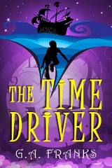 The Time Driver - G.A. Franks