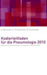 Kodierleitfaden für die Pneumologie 2010 - Helge Bischoff, Hans P Kemmer, Nicolas Schönfeld