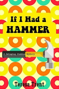 If I Had a Hammer -  Teresa Trent