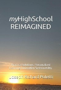 myHighSchool REIMAGINED -  Joseph Richard Poletti