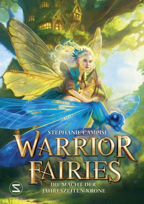 Warrior Fairies. Die Macht der Jahreszeiten-Krone - Stephanie Campisi