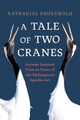 Tale of Two Cranes -  Nathanial Gronewold