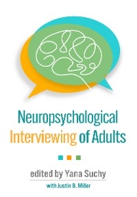 Neuropsychological Interviewing of Adults - 