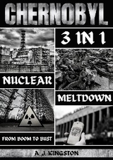 Chernobyl Nuclear Meltdown -  A.J. Kingston