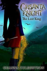 Crisanta Knight: The Lost King - Geanna Culbertson