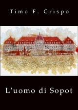 L' uomo di Sopot - Timo F. Crispo