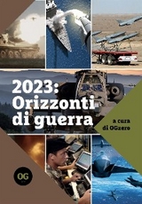 2023: Orizzonti di guerra -  OGzero