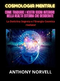 Cosmologia Mentale (Tradotto) - Anthony Norvell