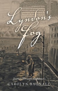 Lyndon's Fog -  Carolyn Bagnall