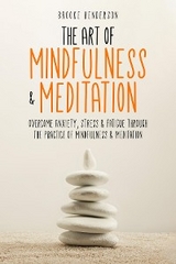 Art of Mindfulness & Meditation -  Brooke Henderson