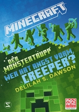 Minecraft - Der Monstertrupp: Wer hat Angst vorm Creeper? -  Delilah S. Dawson