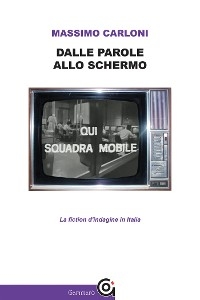 Dalle parole allo schermo - Massimo Carloni