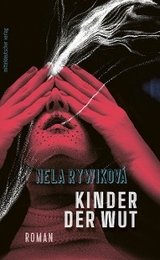 Kinder der Wut - Nela Rywiková