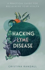 Hacking Lyme Disease -  Cristina Randall