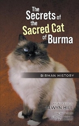 The Secrets of the Sacred Cat of Burma - Alwyn Hill