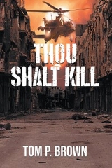 Thou Shalt Kill -  Tom P. Brown