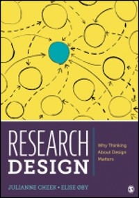 Research Design : Why Thinking About Design Matters - Norway) Cheek Julianne (Østfold University College, Norway) Øby Elise (Kristiania University College