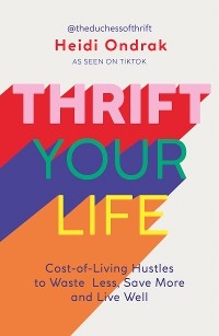 Thrift Your Life -  Heidi Ondrak