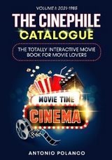 The Cinephile Catalogue: The Totally Interactive Movie Book for Movie Lovers - Volume 1 - ANTONIO POLANCO