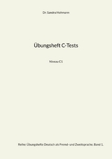 Übungsheft C-Tests - Sandra Hohmann