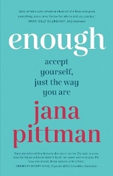 Enough -  Jana Pittman