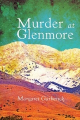 Murder at Glenmore - Margaret J Garberick