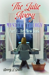 Julie Avery Mystery Trilogy -  Beverly J Graves