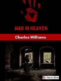 War in Heaven - Charles Williams