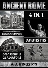 Ancient Rome: 4 in 1 -  A.J.Kingston