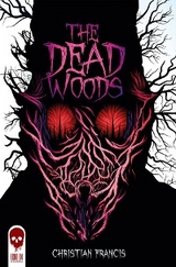 The Dead Woods - Christian Francis