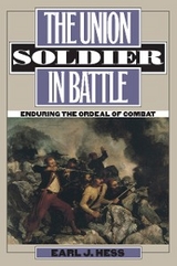 Union Soldier in Battle -  Earl J. Hess