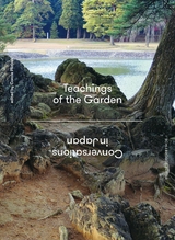 Teachings of the Garden - Carola Platzek