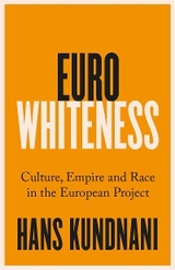 Eurowhiteness - Hans Kundnani