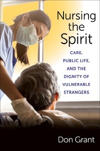 Nursing the Spirit -  Don Grant