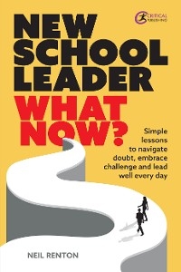 New School Leader: What Now? - Neil Renton