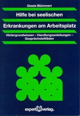 Hilfe bei seelischen Erkrankungen am Arbeitsplatz - Gisela Blümmert