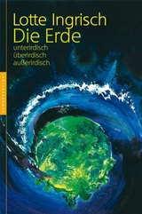 Die Erde - Lotte Ingrisch