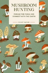 Pocket Nature: Mushroom Hunting -  Emily Han,  Gregory Han