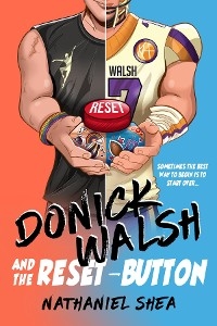 Donick Walsh and the Reset-Button - Nathaniel Shea