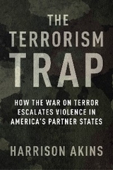 The Terrorism Trap - Harrison Akins