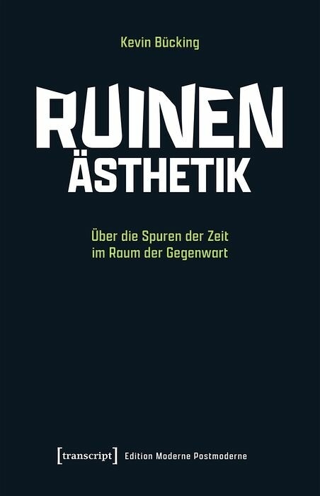 Ruinen-Ästhetik - Kevin Bücking