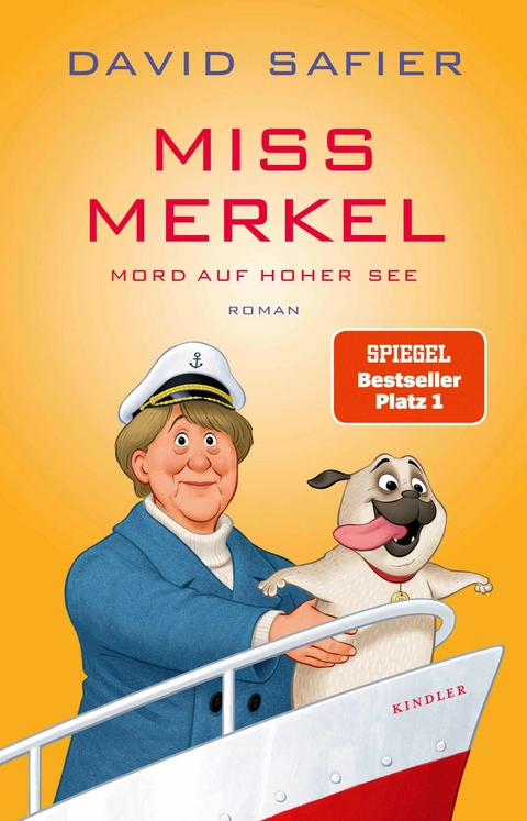 Miss Merkel: Mord auf hoher See -  David Safier