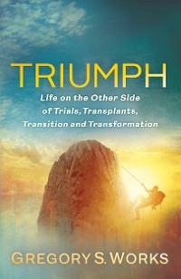 Triumph -  Gregory S. Works