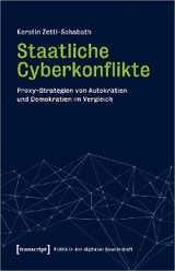 Staatliche Cyberkonflikte - Kerstin Zettl-Schabath