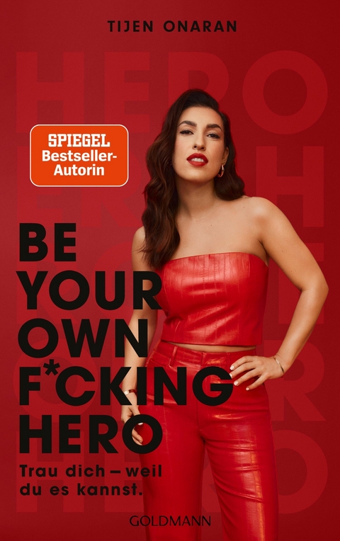 Be Your Own F*cking Hero - Tijen Onaran