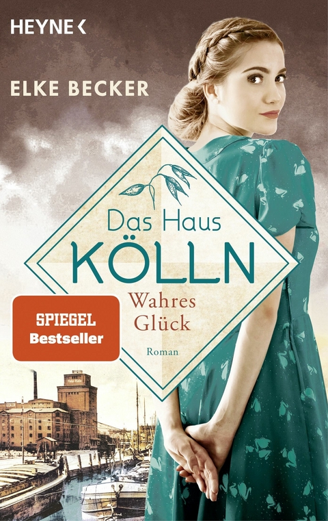 Das Haus Kölln. Wahres Glück - Elke Becker