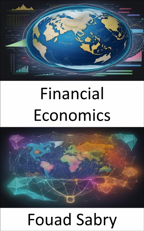 Financial Economics - Fouad Sabry